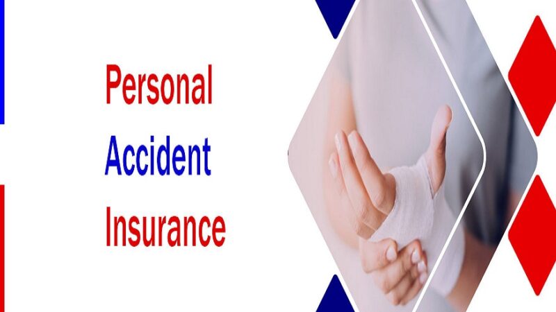 Personal Accident Insurance: A Must-Have in Your Insurance Portfolio