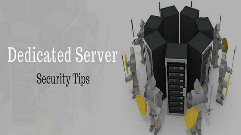 5 Best Practices To Ensure Windows Dedicated Server Security