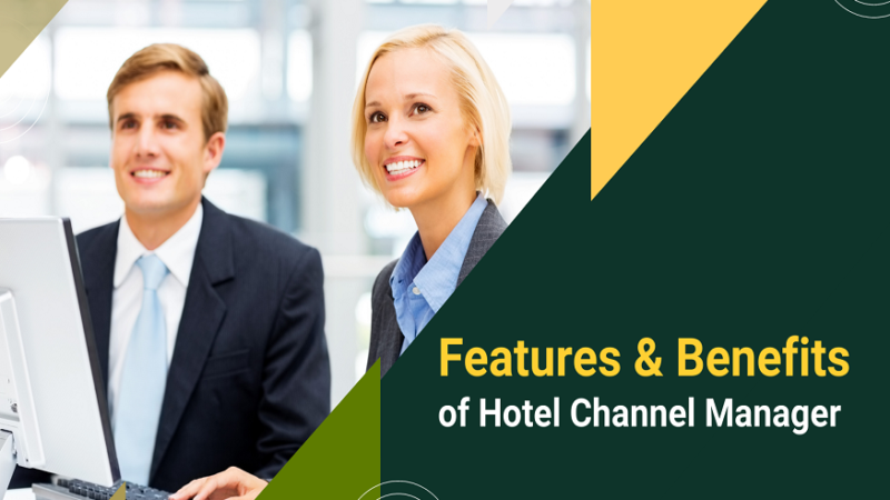 What are the Benefits of Channel Manager Hotels?