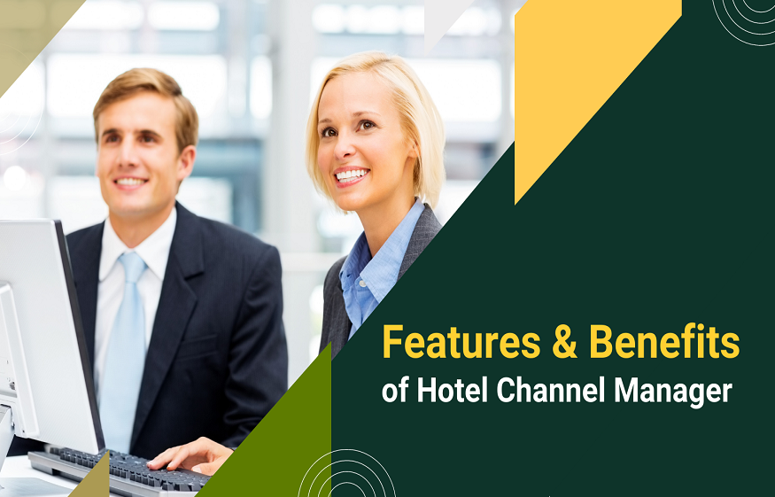 What are the Benefits of Channel Manager Hotels?