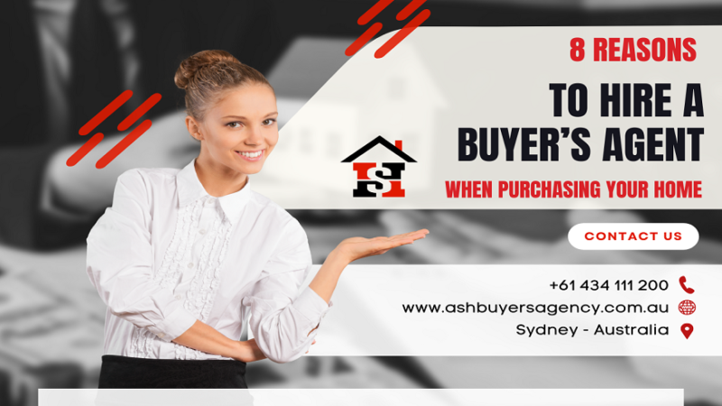 8 Reasons to Hire a Buyer’s Agent When Purchasing Your Home