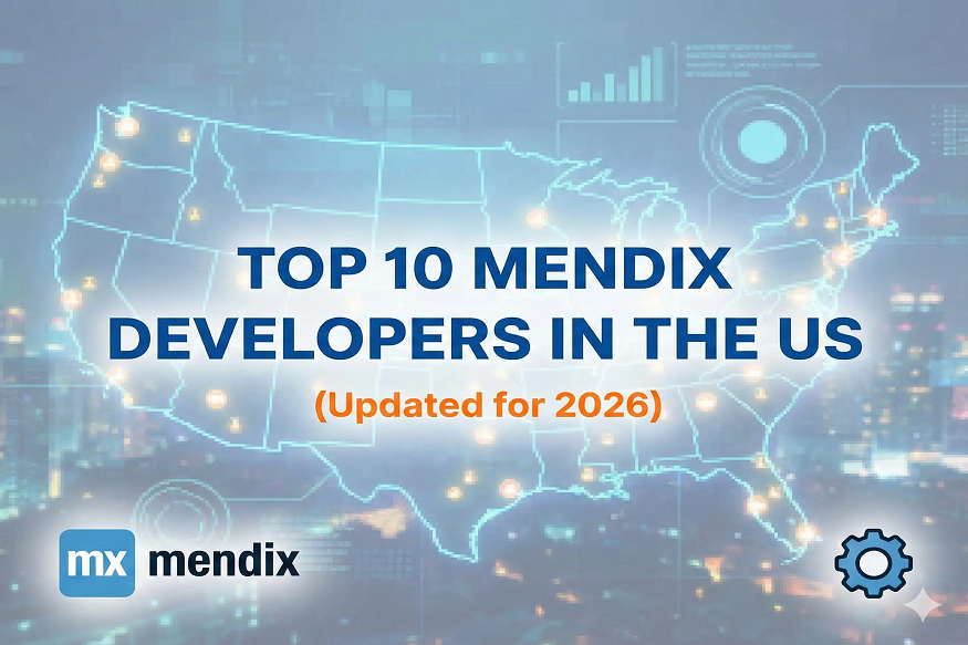 Top 10 Mendix Developers in the US (Updated for 2026)